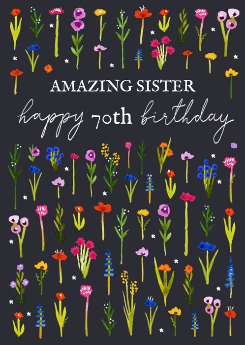 Amazing Sister Illustrated Floral Pattern 70th Birthday Card By Okey Dokey Design