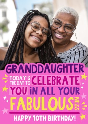 Fabulous Granddaughter Photo Upload Birthday Card