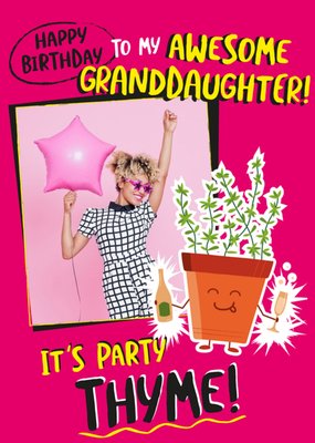 Funny Pun Illustrated Thyme Granddaughter Photo Upload Birthday Card