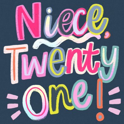 Niece 21st Colourful Typography Birthday Card  