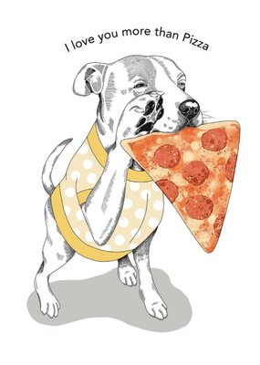 Modern Cute Dog Illustration I Love You More Than Pizza Anniversary Card