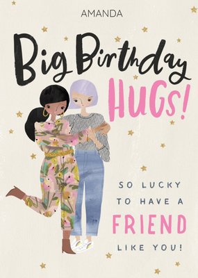 Illustrative Big Birthday Hugs Friendship Birthday Card  