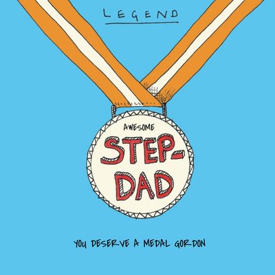 Father's Day Card - Legend Step-Dad - you deserve a medal