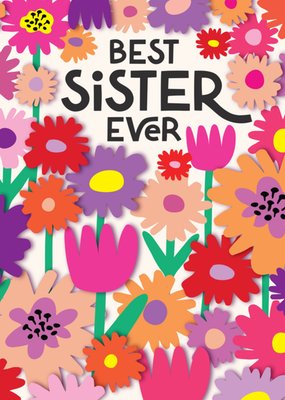 Best Sister Ever Floral Illustrated Birthday Card