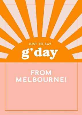 Retro Orange Sunburst Design Just To Say G Day Card