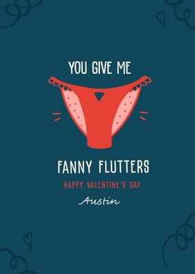 You Make My Fanny Flutter Valentines Card