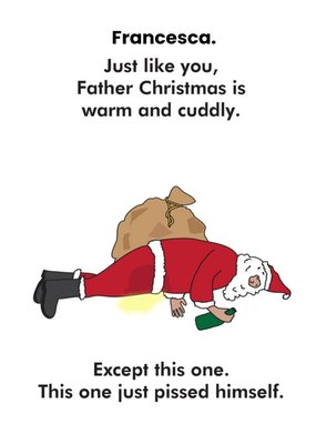 Objectables Father Christmas Has Pissed Himself Card