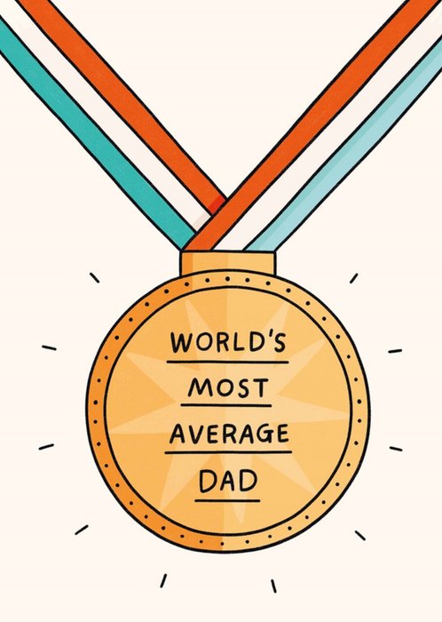 Scribbler World's Most Average Dad Illustrated Medal Father Card