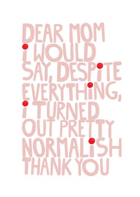 Kate Smith Co. Pretty Normalish Mother's Day Card