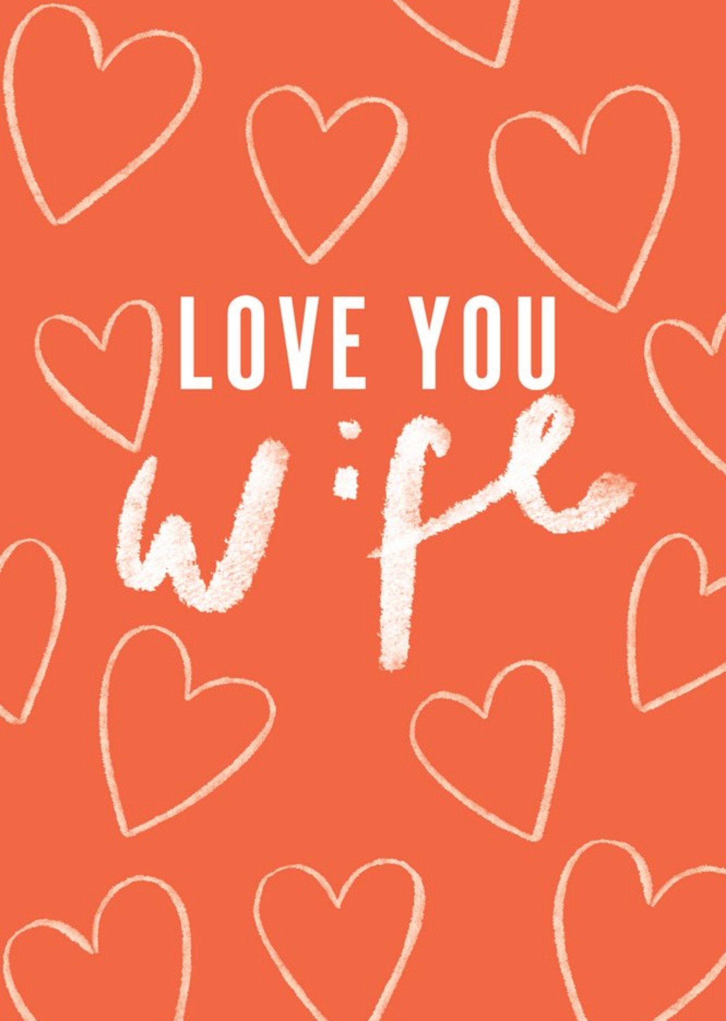 Moonpig Love You Wife Love Hearts Orange Card
