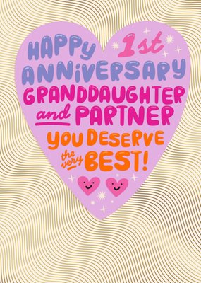 Granddaughter And Partner You Deserve The Best 1st Anniversary Typographic Card