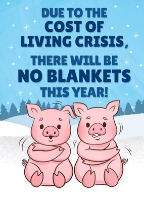 There Will Be No Blankets This Year Christmas Card