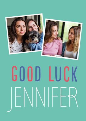 Big Bold Type Good Luck Photo Upload Card