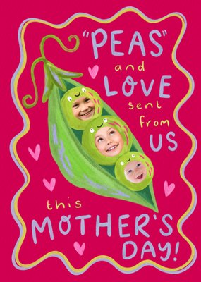 Peas And Love Sent From Us Illustrated Photo Upload Mother's Day Card