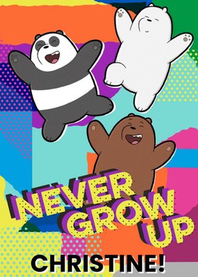 We Bare Bears Never Grow Up Peronalised Card