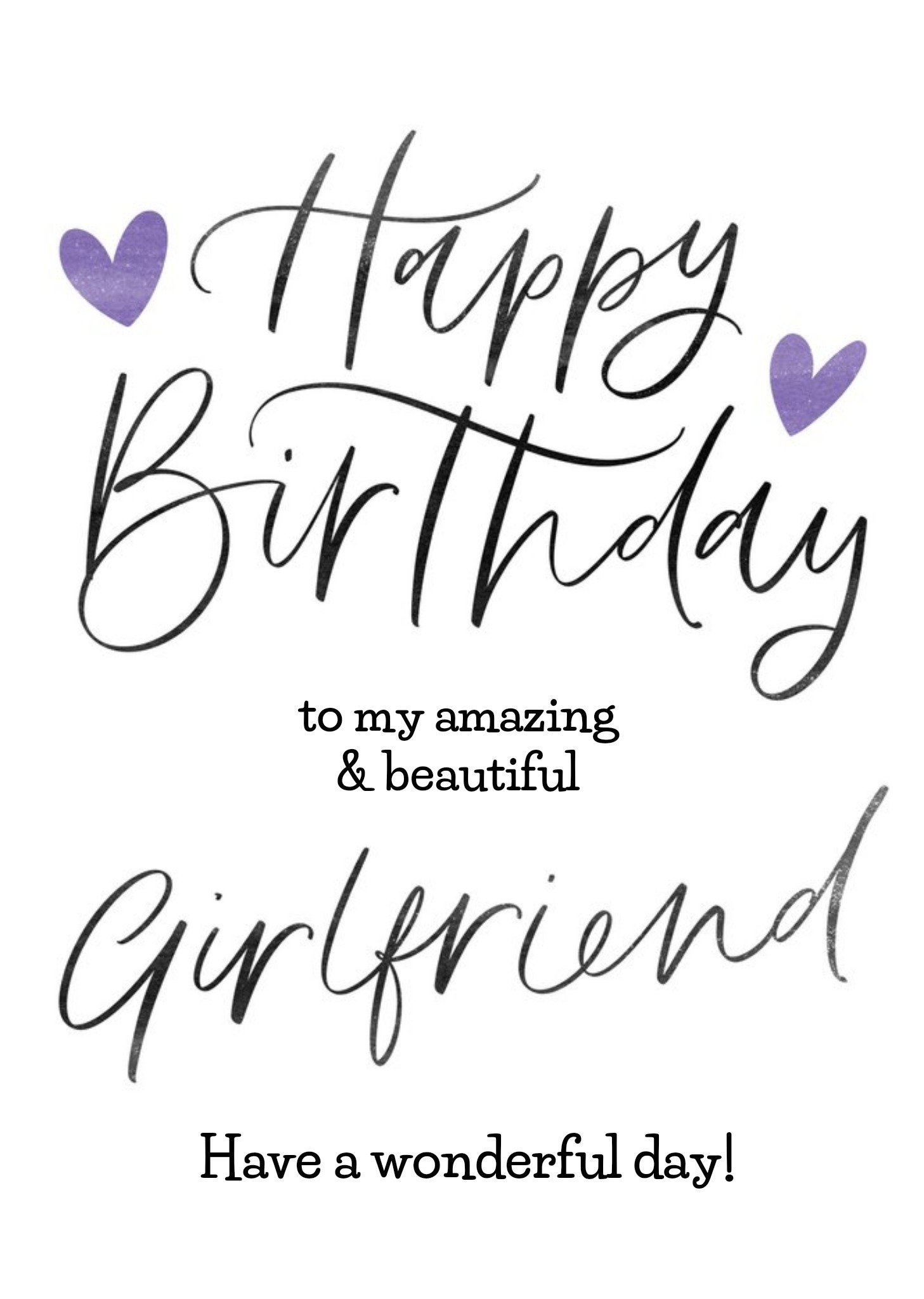 Moonpig Typographic Happy Birthday To My Amazing And Beautiful Girlfriend