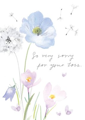 Floral Illustration So Very Sorry For Your Loss Sympathy Card