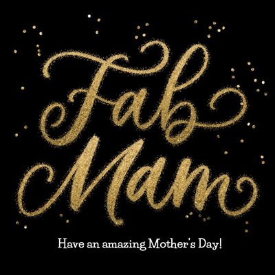 Metallic Gold Fab Mam Mother's Day Card