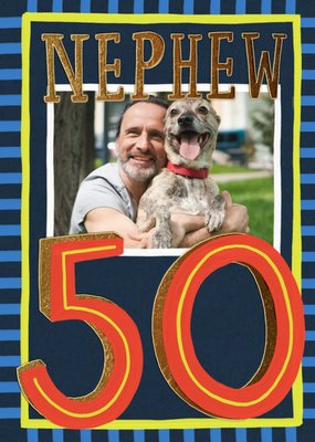 Nephew 50 Photo Upload Birthday Card