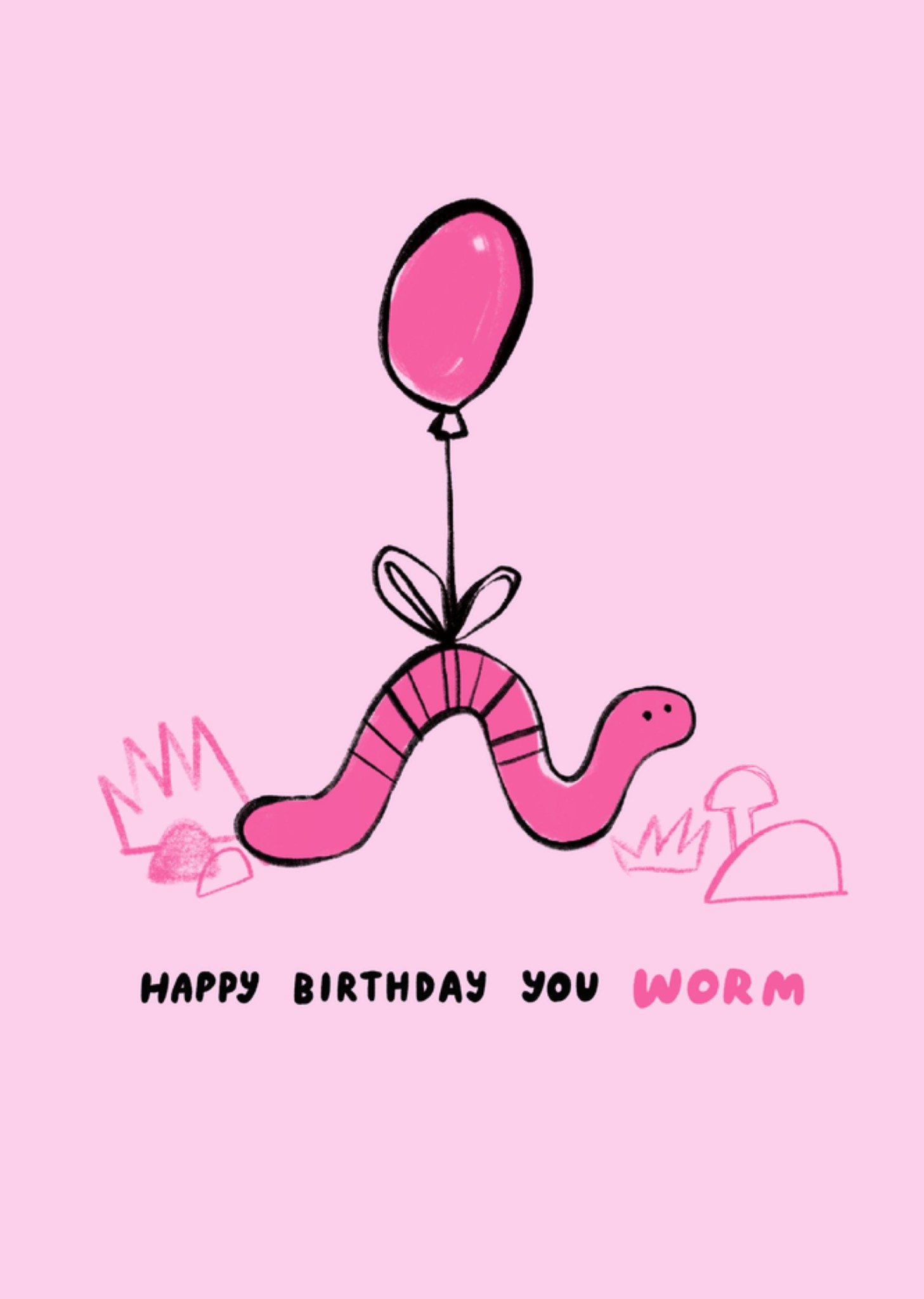 Moonpig Becky Colvin Happy Birthday You Worm Illustrated Worm Birthday Card