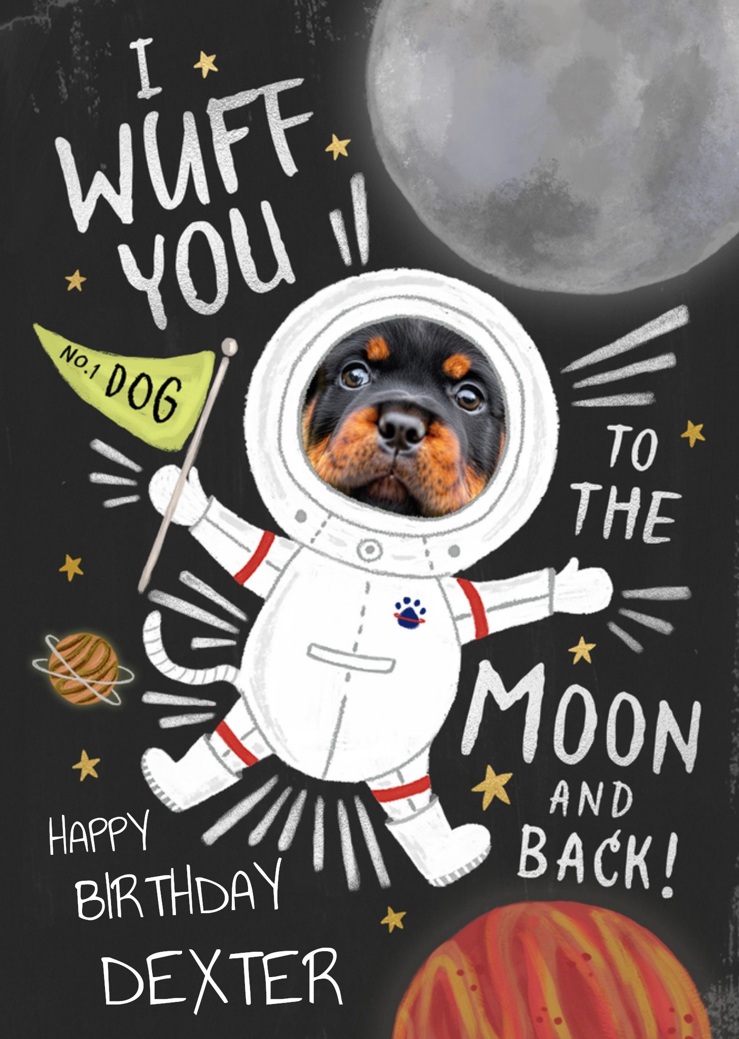 Moonpig Dog Astronaut Wuff You To The Moon And Back Photo Upload Birthday Card