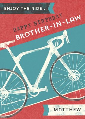 Cycling Cycle Bike Bicycle Birthday Card For Brother-In-Law