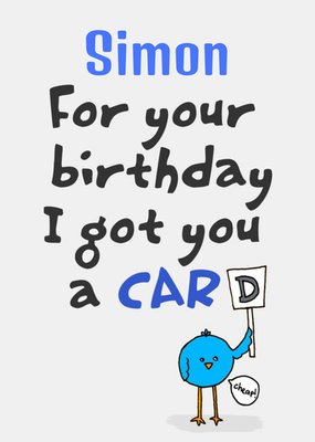 I Got You A Card Personalised Birthday Card