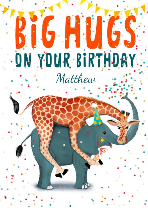 Big Hugs On Your Birthday Card