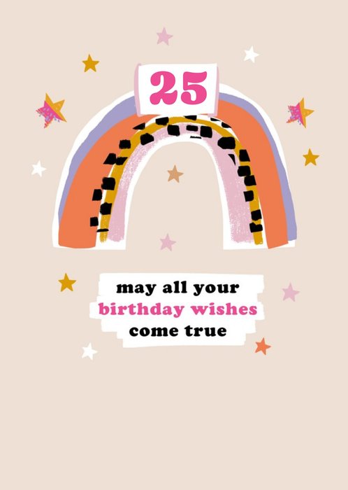 So Groovy May All Your Birthday Wishes Come True Rainbow 25th Birthday Card