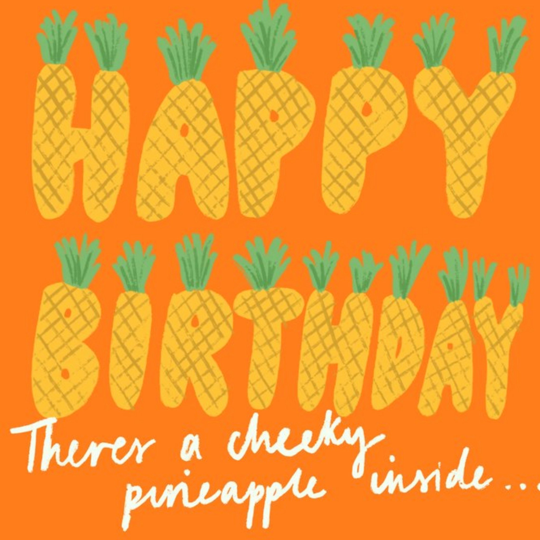 Moonpig Fun Pineapple Letters On An Orange Background Birthday Card