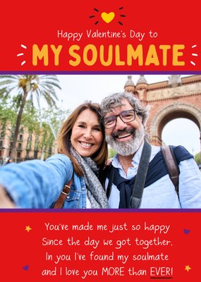 To My Soulmate Photo Upload Valentine's Day Card