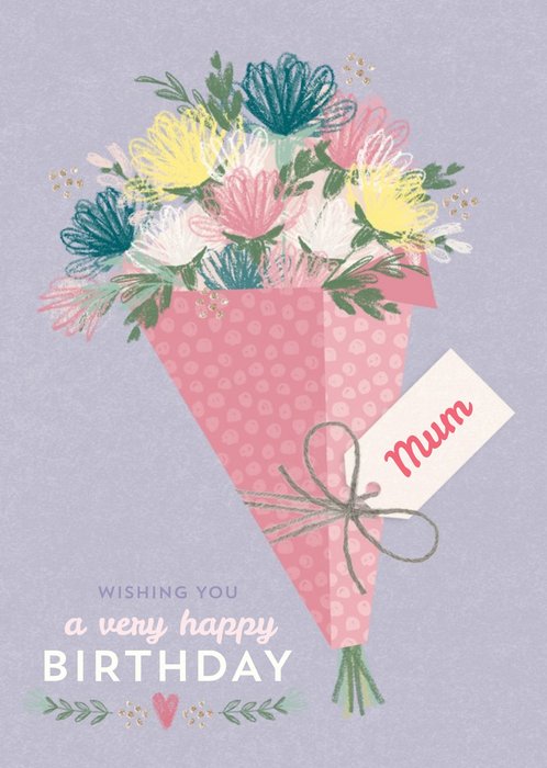 Multi-Coloured Flower Bouquet Happy Birthday Mum Card