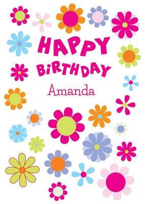 Bright Flowers Personalised Happy Birthday Card