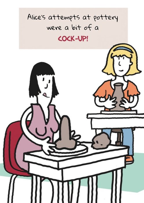 Funny cock-up Pottery Birthday Card