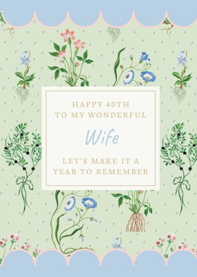 Cath Kidston Happy 40th To My Wonderful Wife Floral Birthday Card