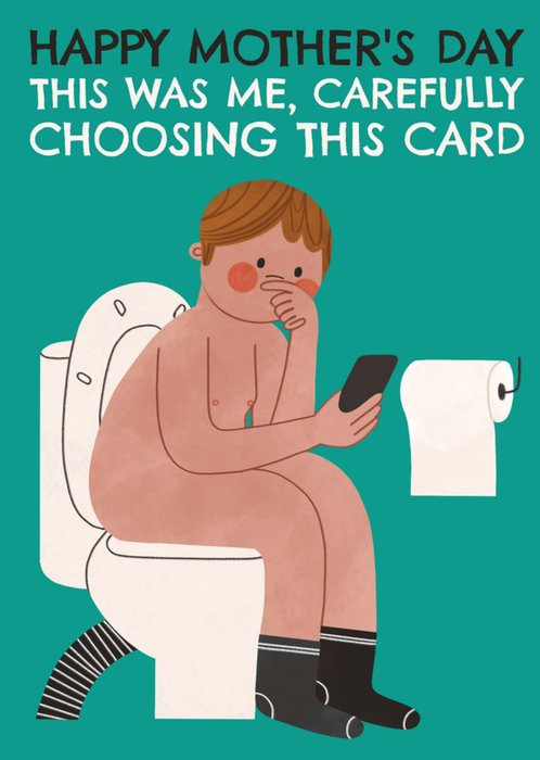 This Was Me Carefully Choosing This Card Humorous Illustrated Mother's Day Card