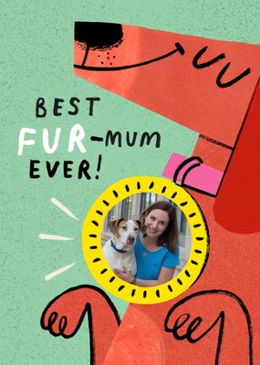 Best Fur Mum Ever Photo Upload Card