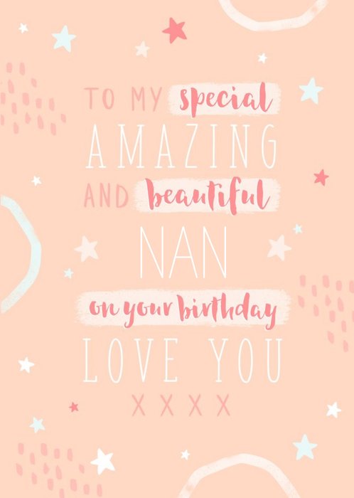 Special Amazing And Beautiful Nan Birthday Card