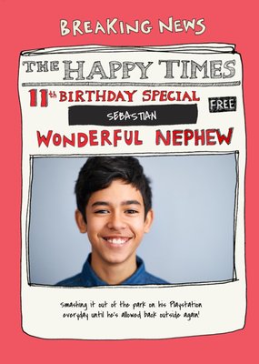 Poet And Painter - Wonderful Nephew, The Happy Times Photo Upload 11th Birthday Card