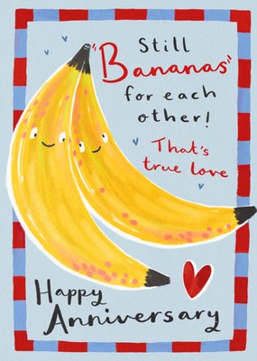 Still Bananas For Each Other Anniversary Card