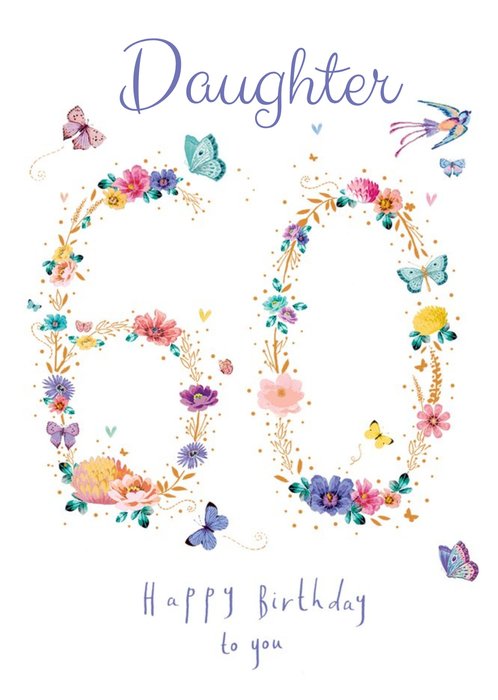 Floral Typographic 60 Daughter Birthday Card