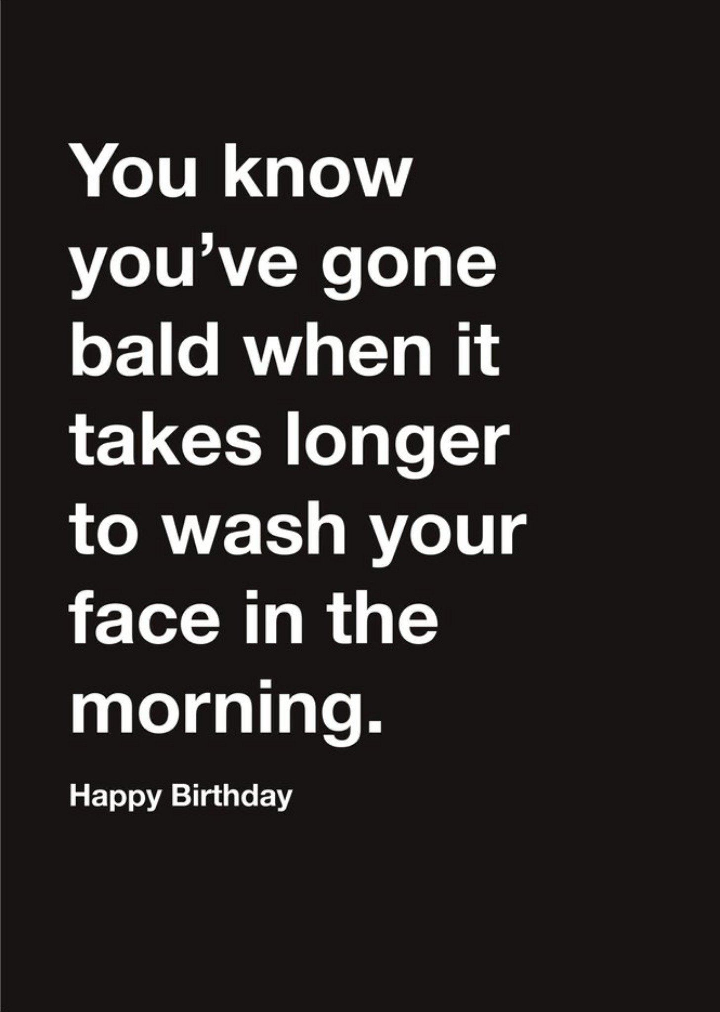 Moonpig Carte Blanche Gone Bald Happy Birthday Card