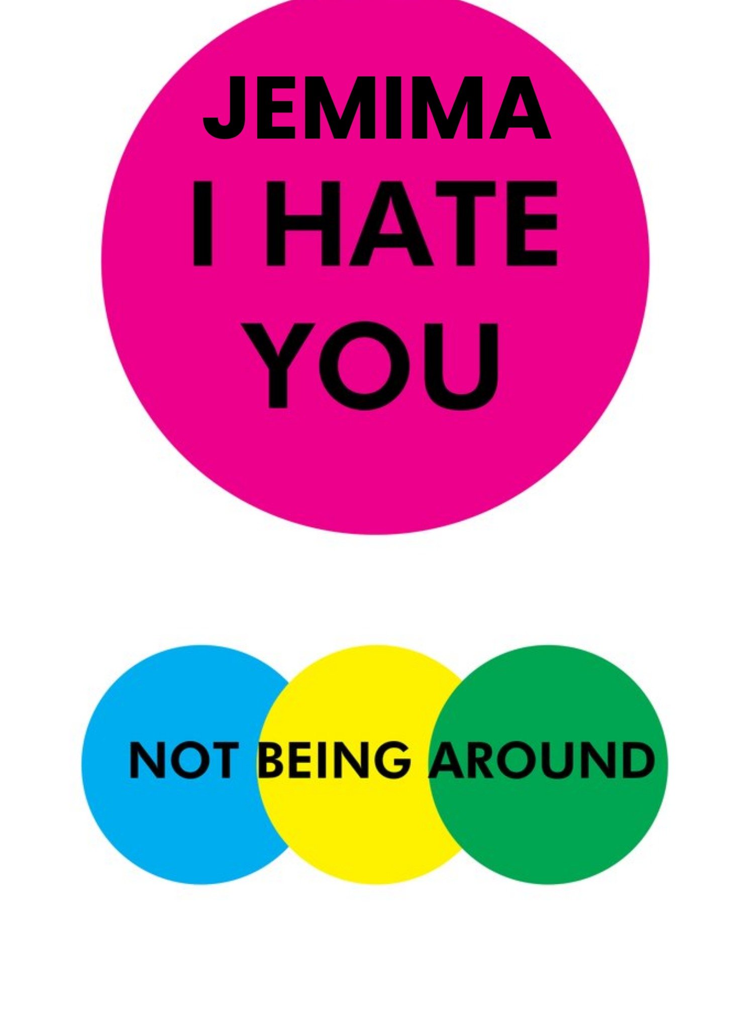 Moonpig Objectables I Hate You Not Being Around Funny Card