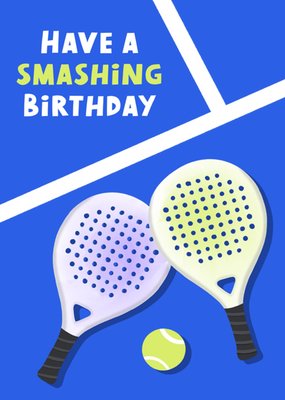 Have A Smashing Birthday Card