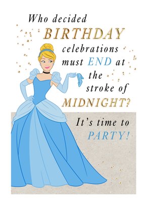 Disney Princess Cinderella Celebrations Must End At The Stroke Of Midnight Birthday Card