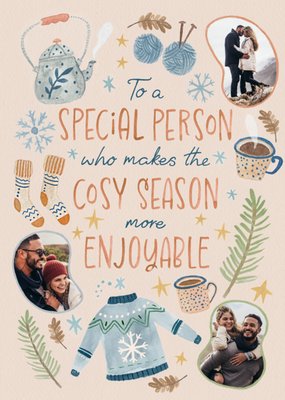 To A Special Person Who Makes The Cosy Season More Enjoyable Photo Upload Card