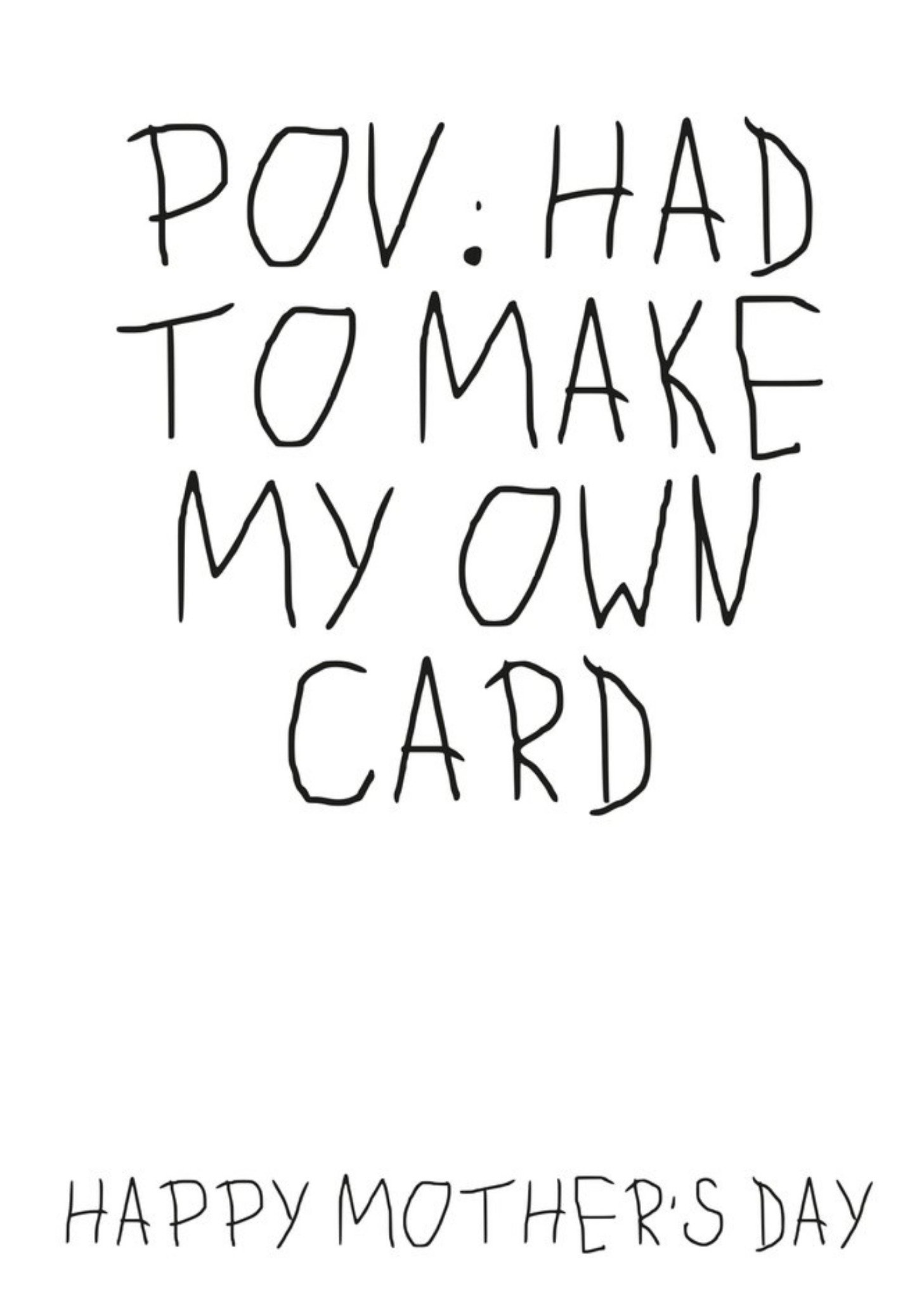 Moonpig Pov; Had To Make My Own Card Mother's Day Card
