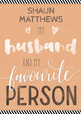 My Favourite Person Personalised Greetings Card For Husband