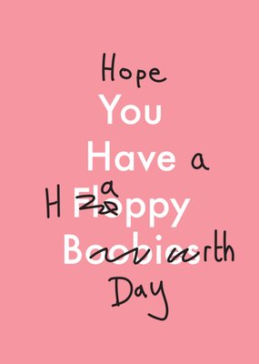 Hope You Have A Happy Birthday Humorous Typographic Birthday Card