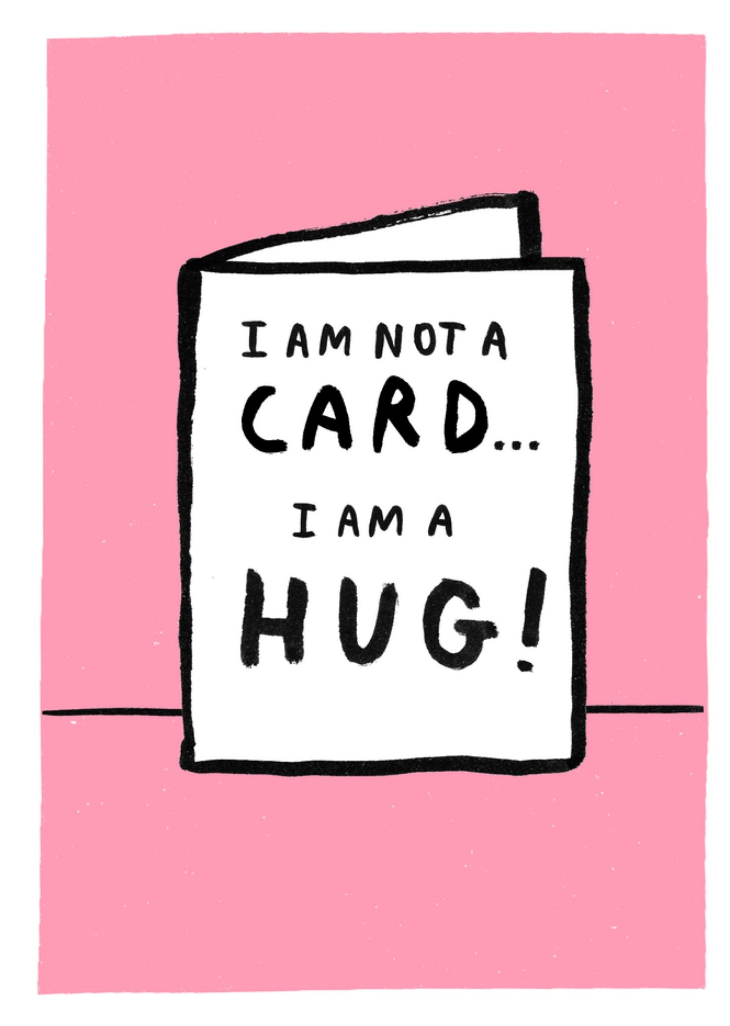 Moonpig I Am Not A Card I Am A Hug Card
